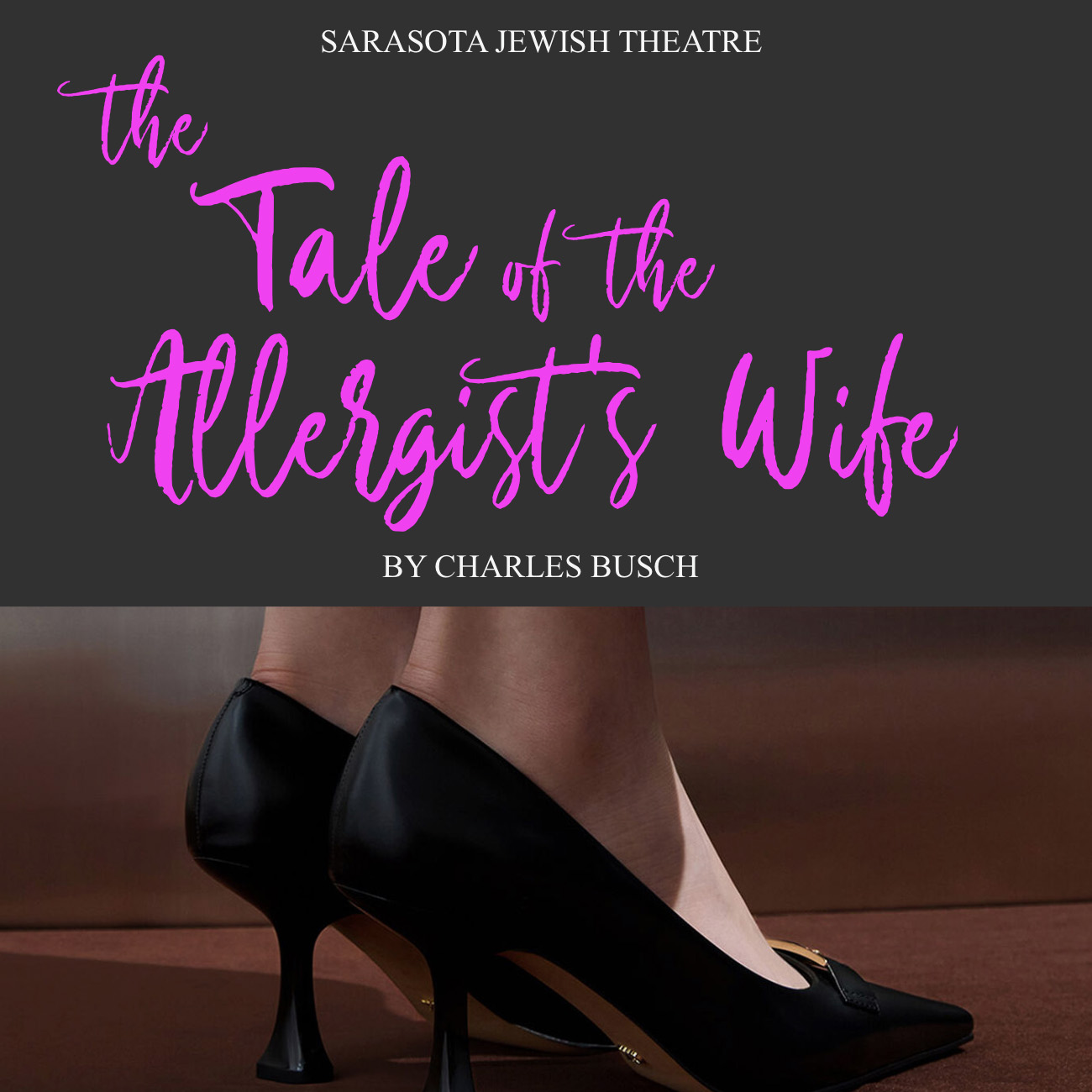 THE TALE OF THE ALLERGIST’S WIFE by Charles Busch