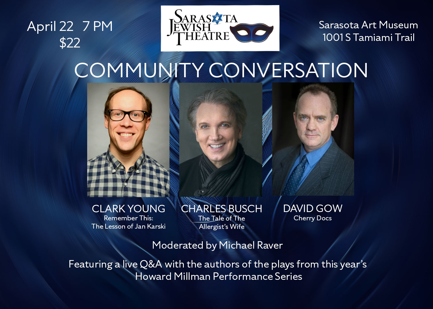 Community Conversation event poster for Sarasota Jewish Theatre on April 22 at Sarasota Art Museum featuring Clark Young, Charles Busch, and David Gow with a live Q&A moderated by Michael Raver.