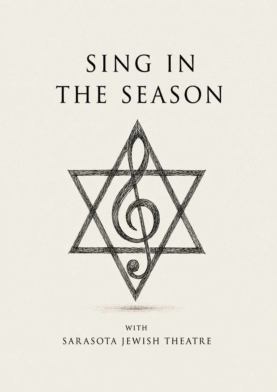 Event graphic for Sing in the Season with Sarasota Jewish Theatre, featuring a black-and-white sketch of a Star of David combined with a treble clef.